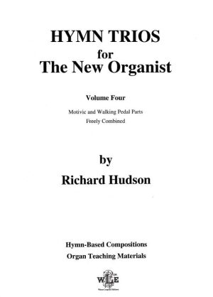 Hymn Trios for the New Organist. Vol. 4 - Richard Hudson