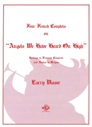 Four French Couplets on "Angels We Have Heard on High" - Larry Visser