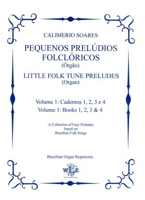 Pequenos Prelúdios Folclóricos, Volume 1: Cadernos 1, 2, 3 e 4 - Calimerio Soares