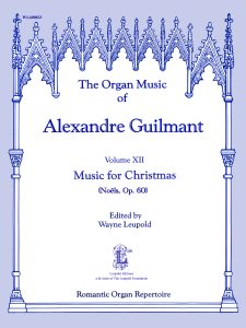 Guilmant, Alexandre – The Organ Music of Alexandre Guilmant, Vol. 12, Christmas Music (Noëls, Op. 60, complete)