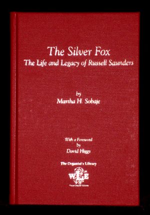 The Silver Fox: The Life and Legacy of Russell Saunders - Martha Sobaje