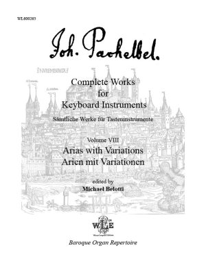 Complete Organ Works for Keyboard Instruments, Vol. VIII - Johann Pachelbel