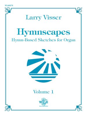 Hymnscapes, Volume 1 - Larry Visser