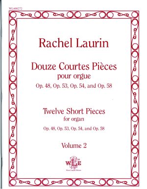 Douze Courtes Pièces, Volume 2, Twelve Short Pieces, Op. 48, Op. 53, Op. 54, and Op. 58 – Rachel Laurin-0
