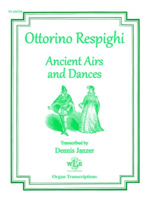 Ancient Airs and Dances for Lute (1917) Suite I (XVI Century) – Ottorino Respighi (tr. Dennis Janzer)-0