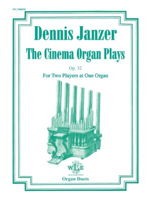 The Cinema Organ Plays, Op. 32 – Dennis Janzer-0