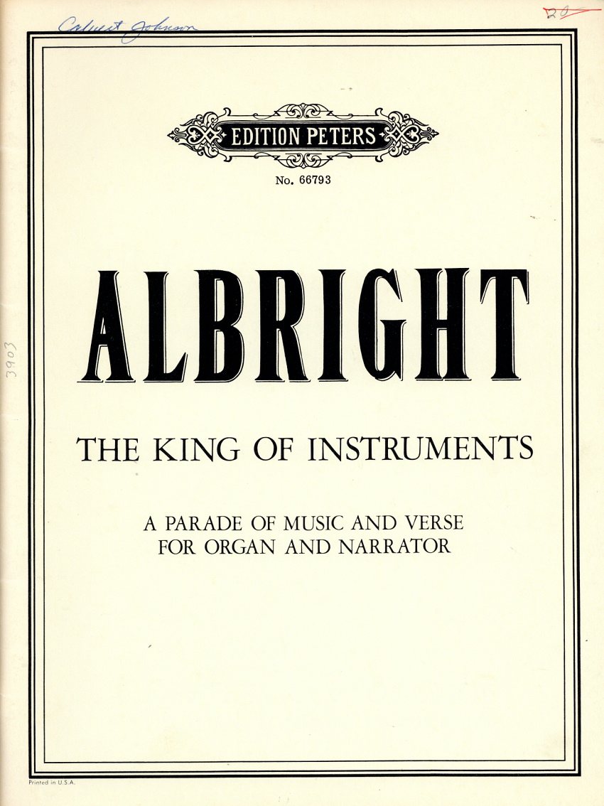 Albright, William The King of Instruments The Leupold Foundation