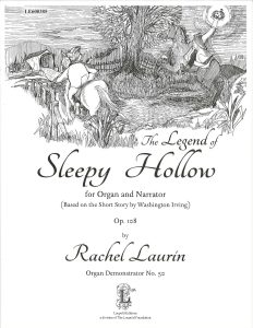 Laurin, Rachel - The Legend of Sleepy Hollow for Organ and Narrator Op. 108