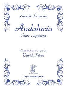 Lecuona, Ernesto – Andalucia Suite Española