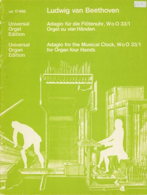 Beethoven, Ludwig V. – Adagio for the Musical Clock, WoO33/1 for Organ four Hands