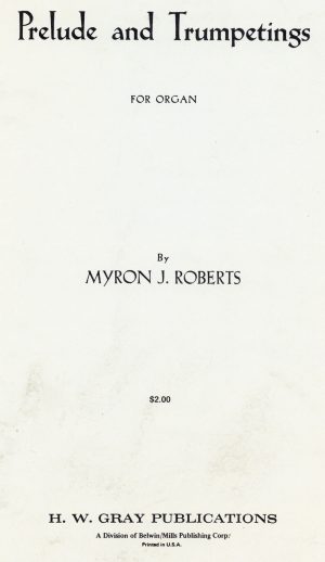 Roberts, Myron J. – Prelude and Trumpetings
