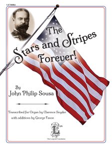 The Stars and Stripes Forever! By John Philip Sousa
